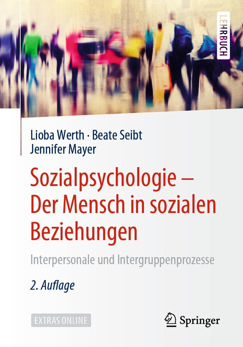 Sozialpsychologie: Der Mensch in sozialen Beziehungen