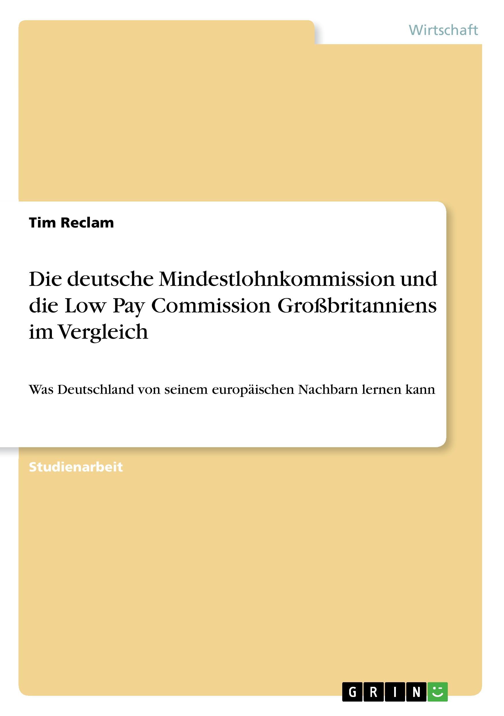 Die deutsche Mindestlohnkommission und die Low Pay Commission Großbritanniens im Vergleich