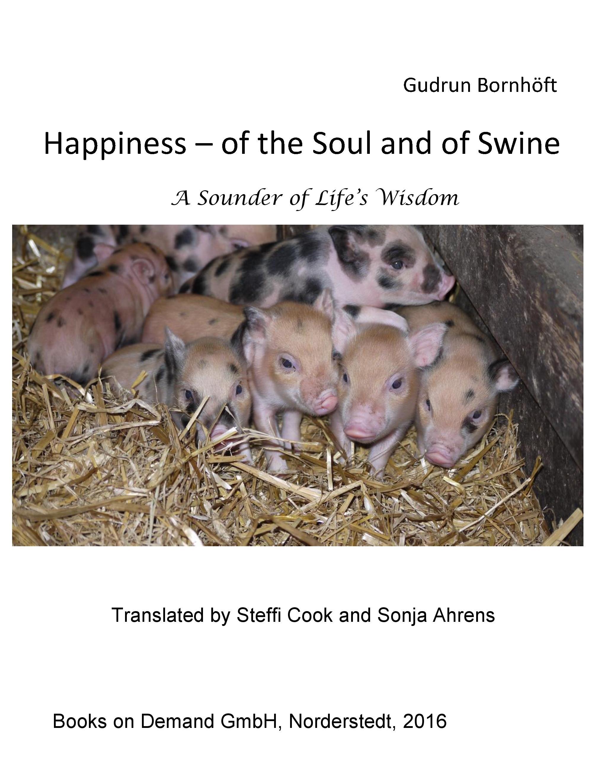 Happiness  of the Soul and of Swine