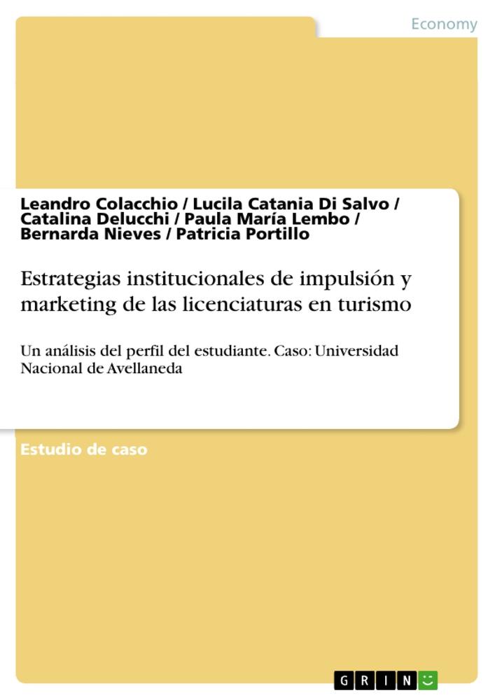 Estrategias institucionales de impulsión y marketing de las licenciaturas enturismo