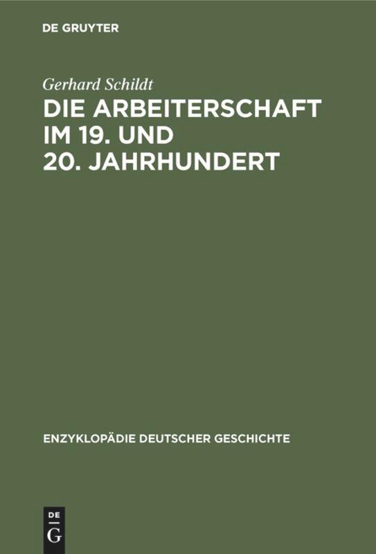 Die Arbeiterschaft im 19. und 20. Jahrhundert