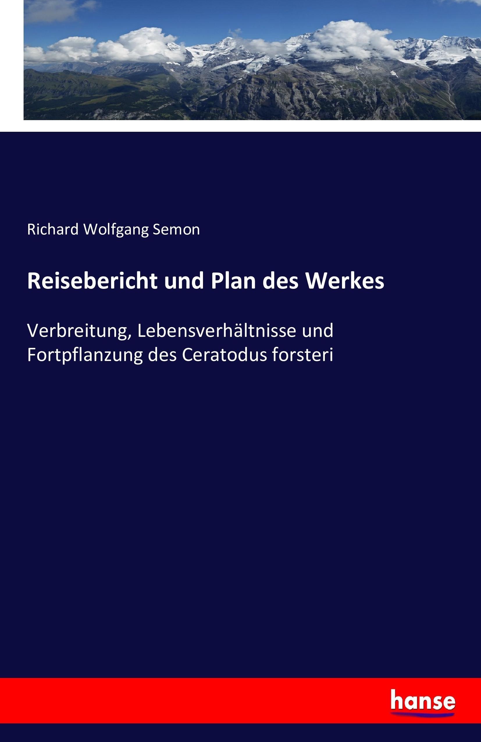 Reisebericht und Plan des Werkes