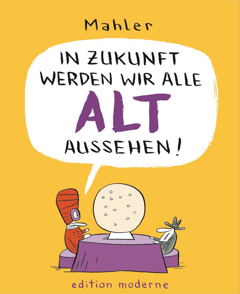 In Zukunft werden wir alle alt aussehen