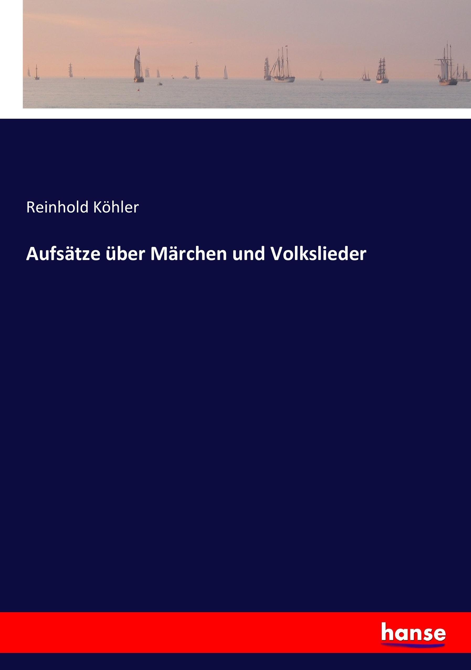 Aufsätze über Märchen und Volkslieder