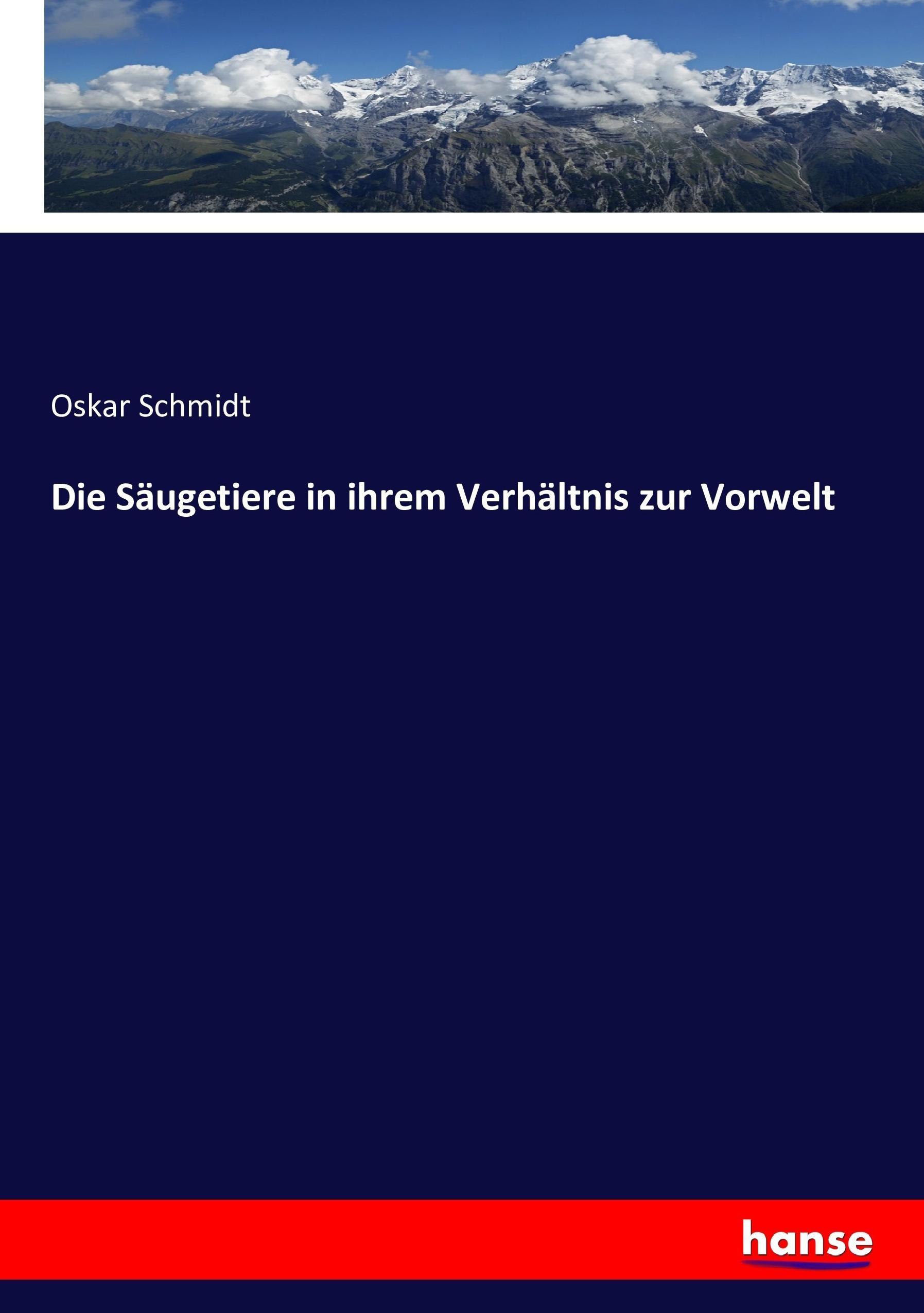 Die Säugetiere in ihrem Verhältnis zur Vorwelt