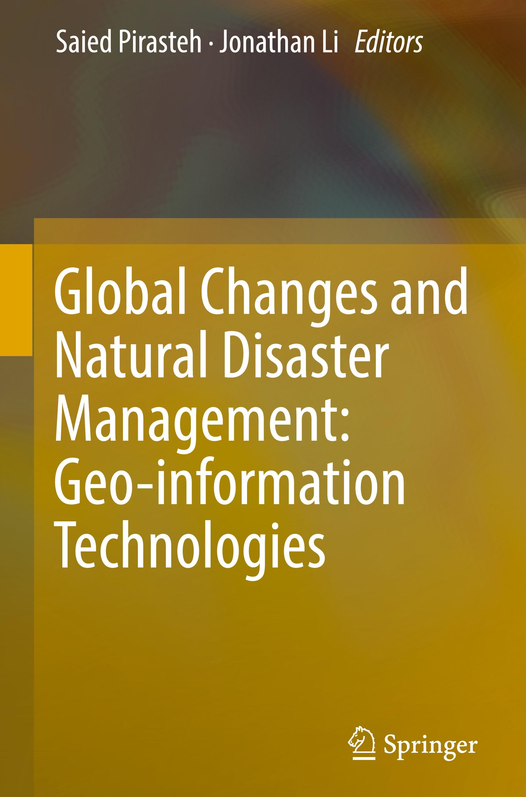 Global Changes and Natural Disaster Management: Geo-information Technologies