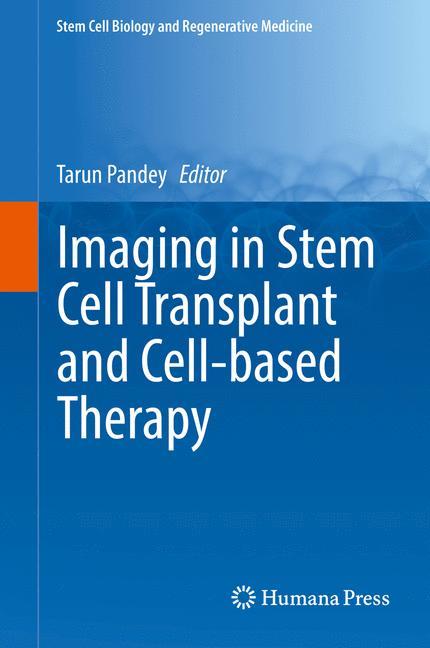 Imaging in Stem Cell Transplant and Cell-based Therapy