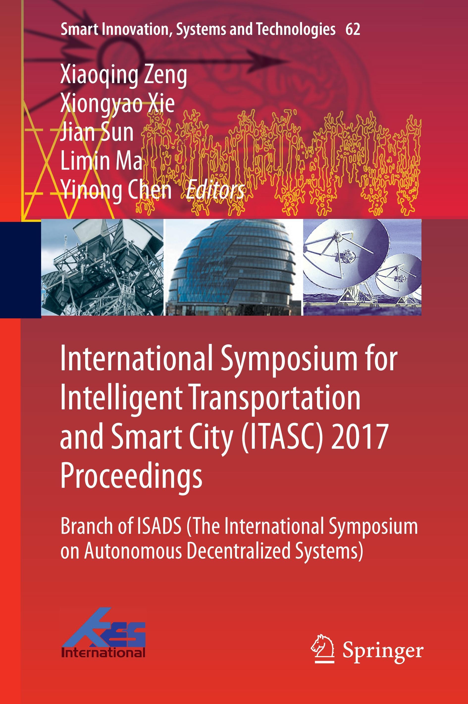 International Symposium for Intelligent Transportation and Smart City (ITASC) 2017 Proceedings