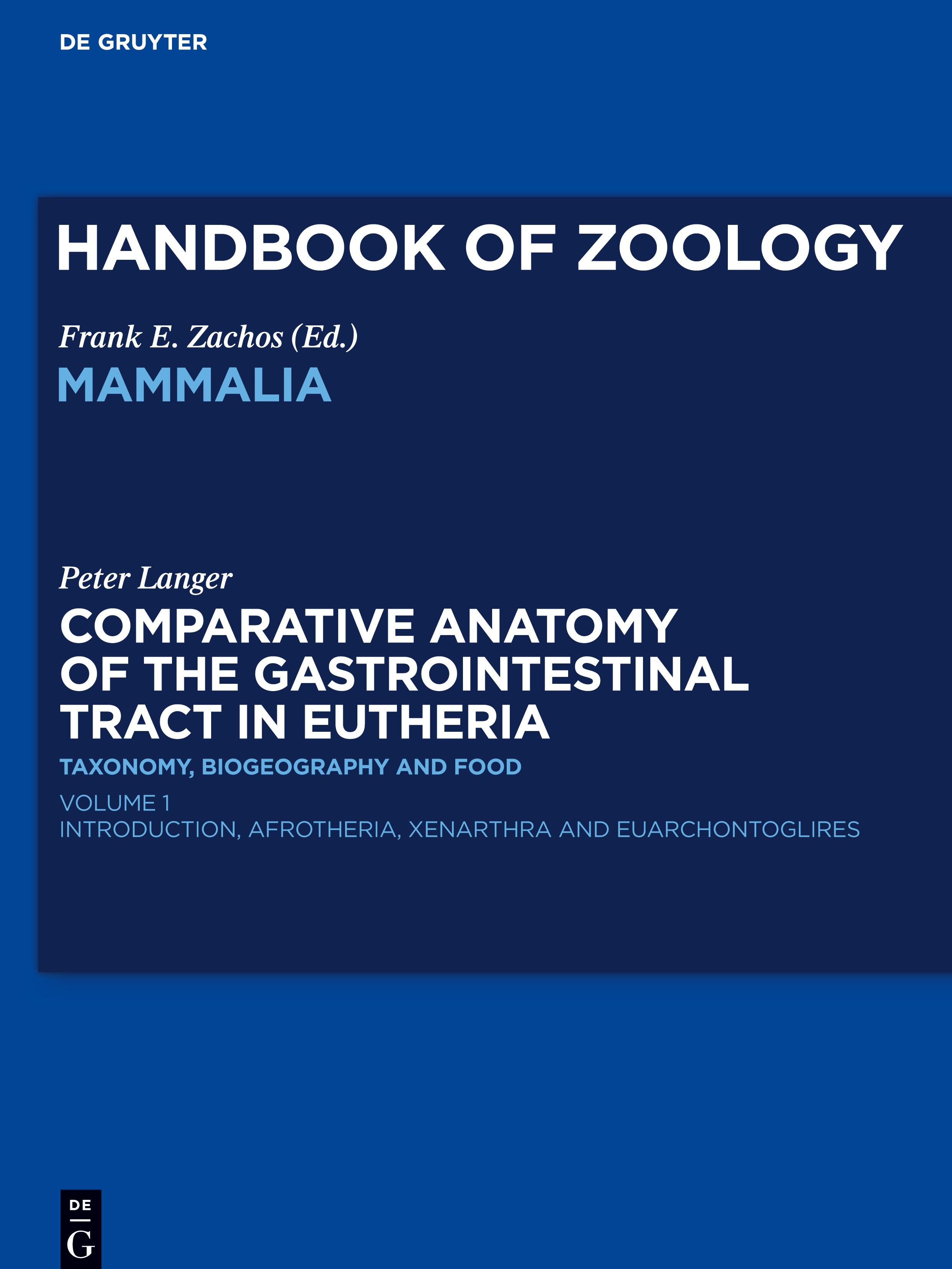 Comparative Anatomy of the Gastrointestinal Tract in Eutheria I