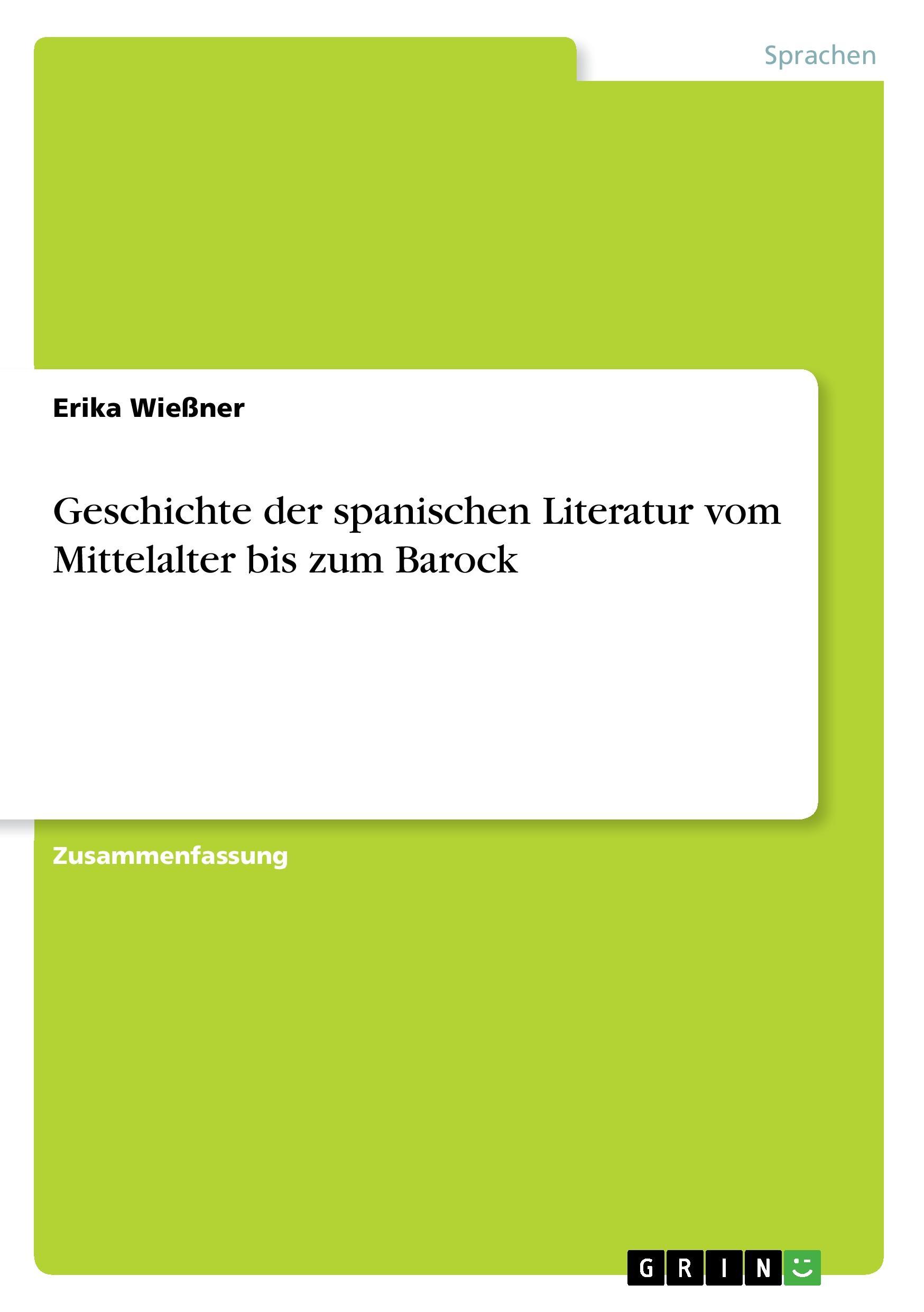 Geschichte der spanischen Literatur vom Mittelalter bis zum Barock