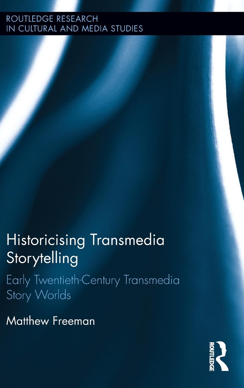 Historicising Transmedia Storytelling