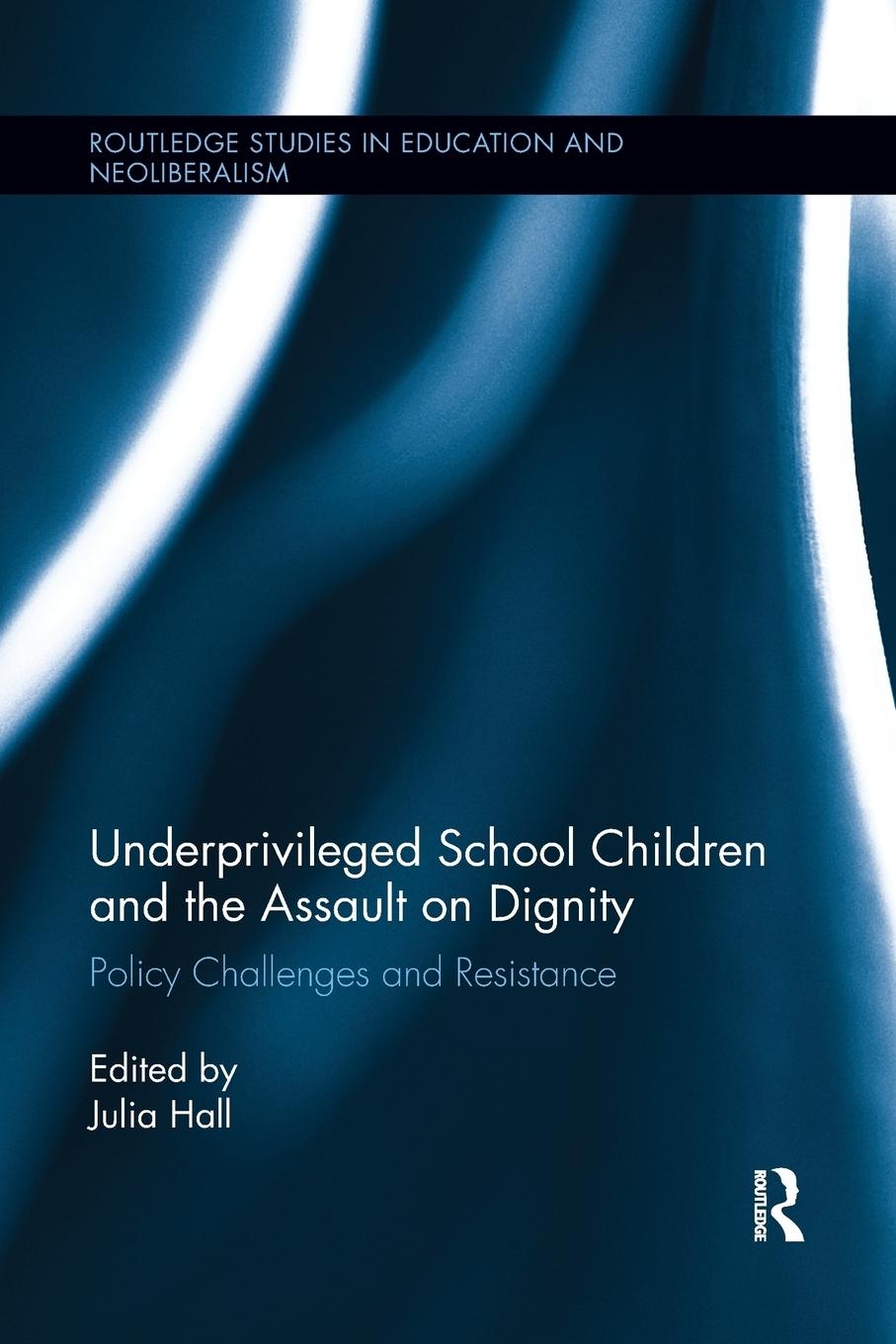 Underprivileged School Children and the Assault on Dignity