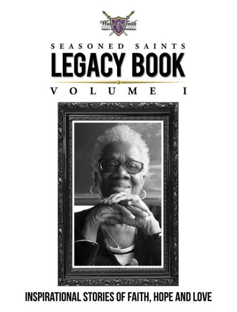 Seasoned Saints Legacy Book Volume I