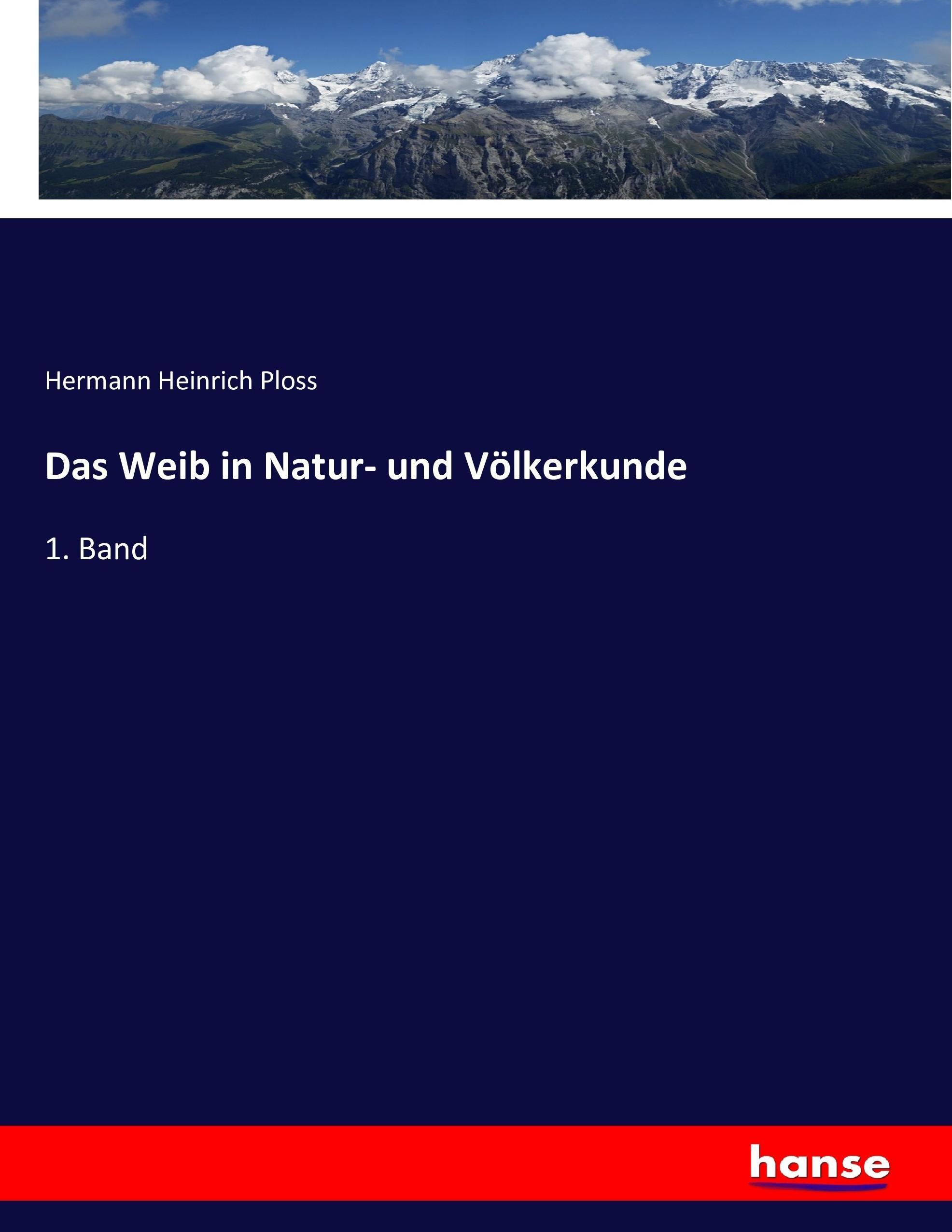 Das Weib in Natur- und Völkerkunde