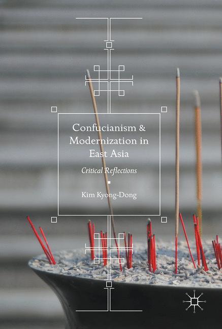 Confucianism and Modernization in East Asia