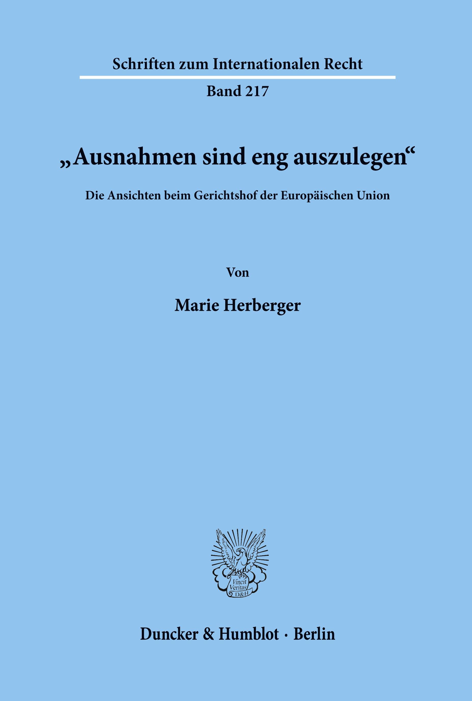 "Ausnahmen sind eng auszulegen«.