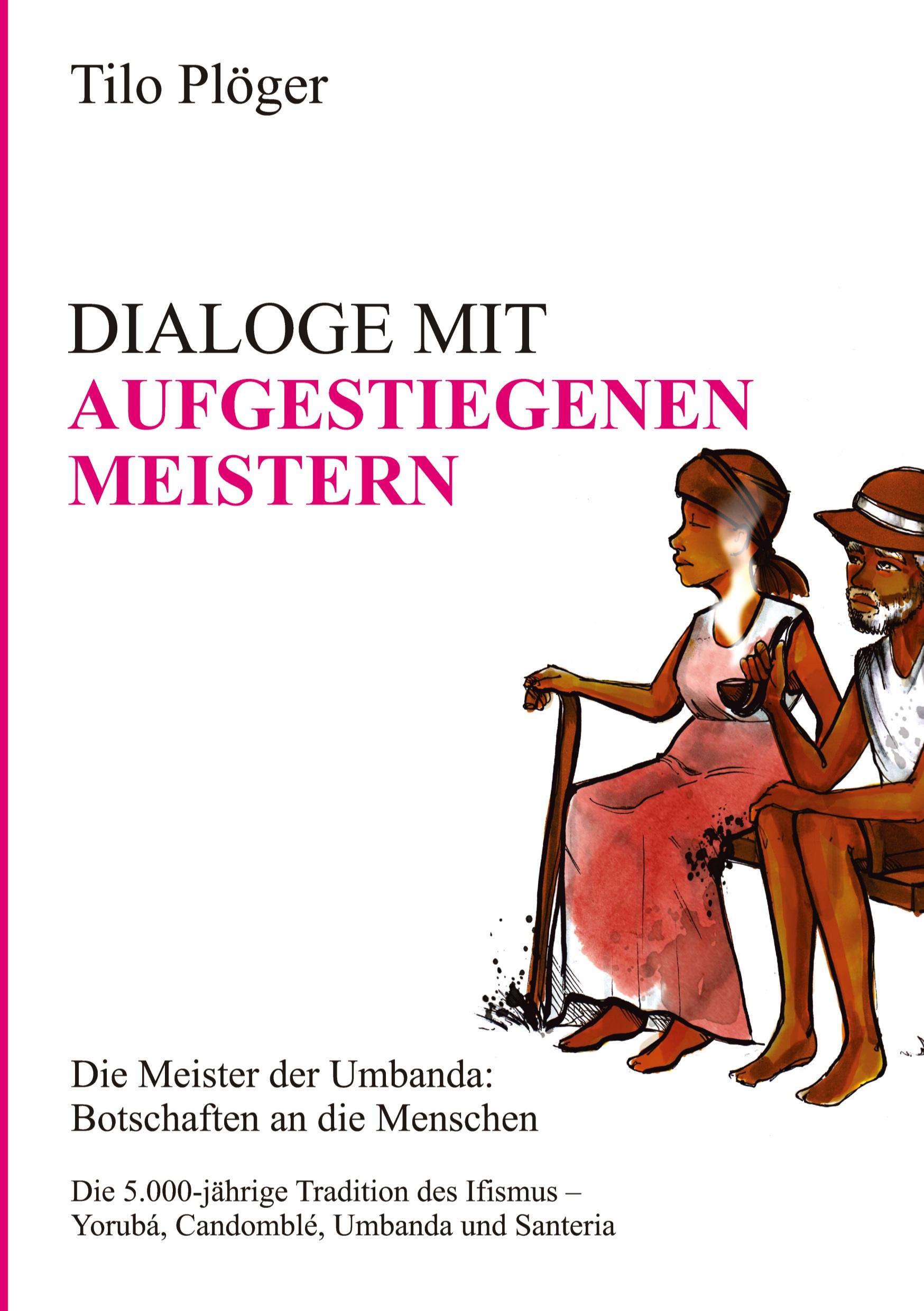 DIALOGE MIT AUFGESTIEGENEN MEISTERN