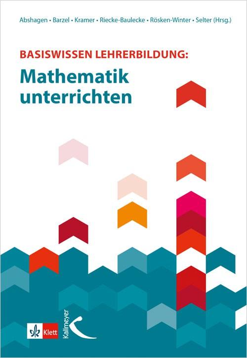 Basiswissen Lehrerbildung: Mathematik unterrichten