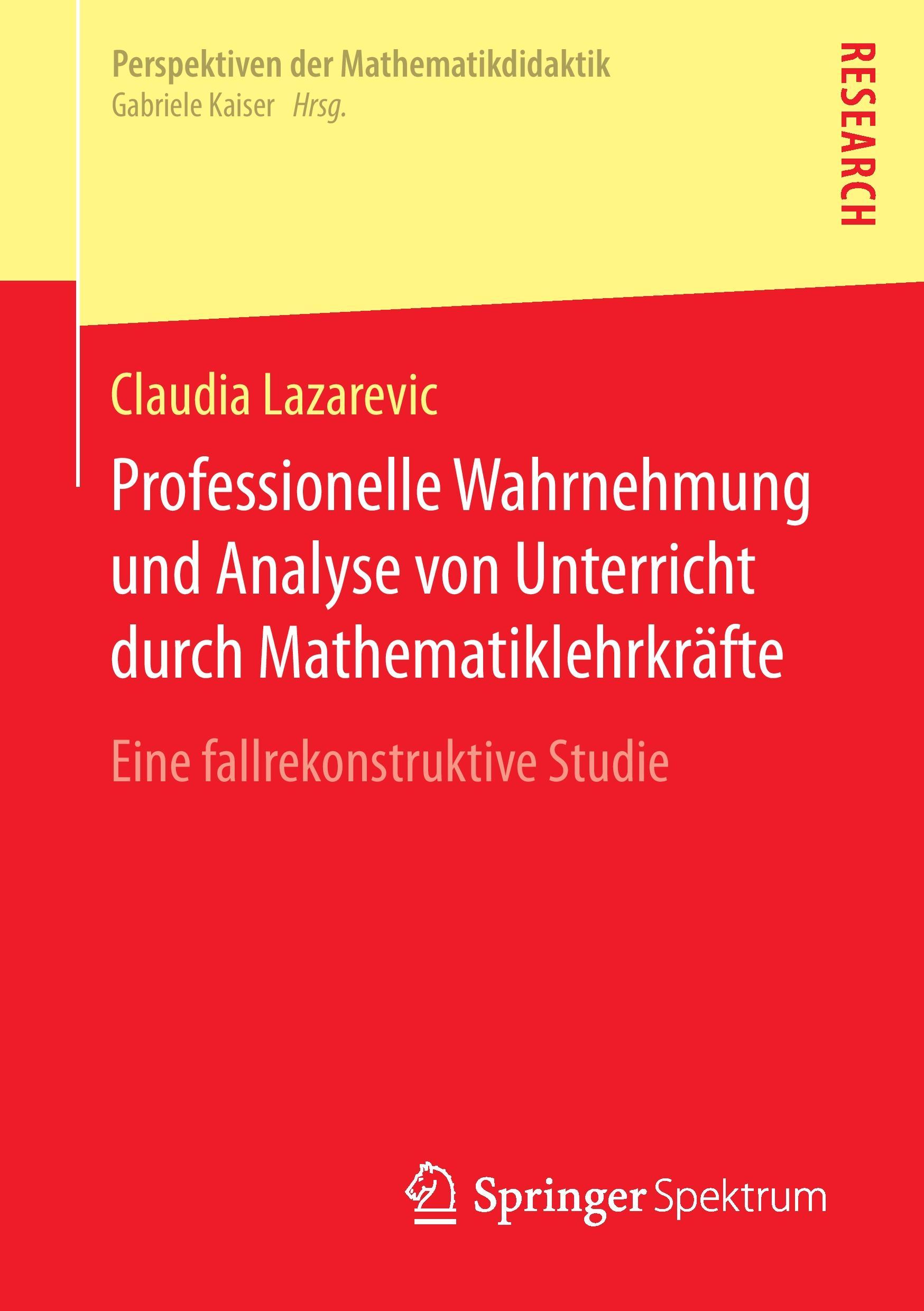 Professionelle Wahrnehmung und Analyse von Unterricht durch Mathematiklehrkräfte