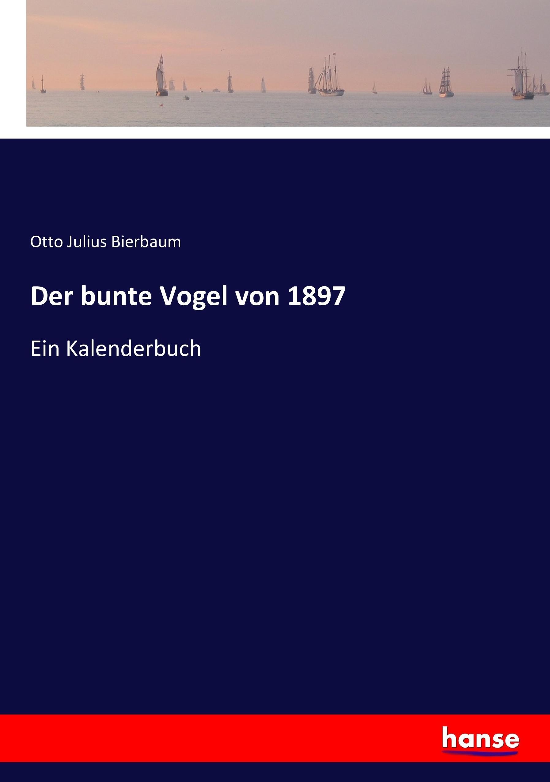 Der bunte Vogel von 1897