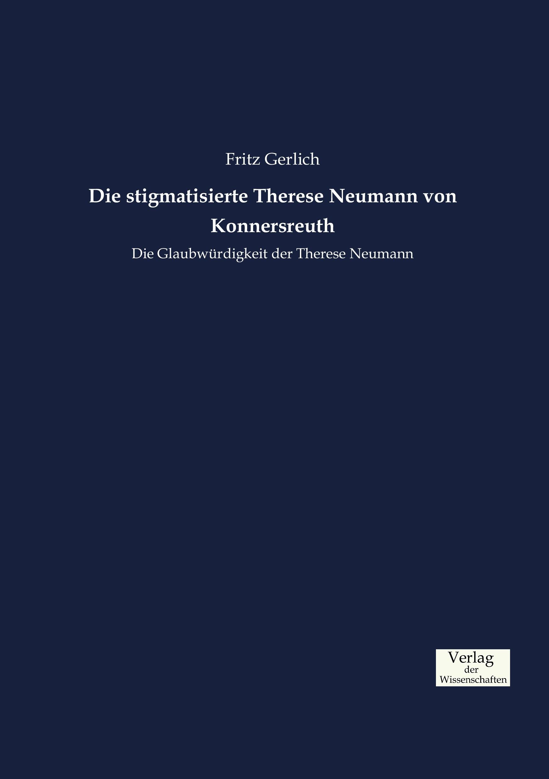 Die stigmatisierte Therese Neumann von Konnersreuth