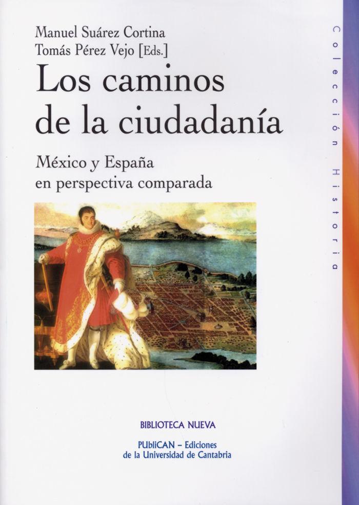 Los caminos de la ciudadanía : México y España en perspectiva comparada