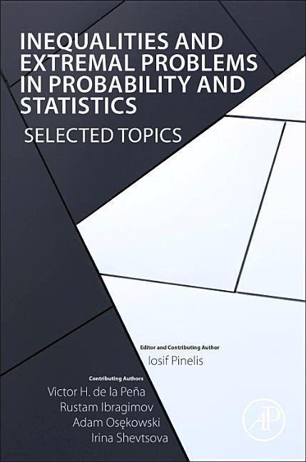 Inequalities and Extremal Problems in Probability and Statistics