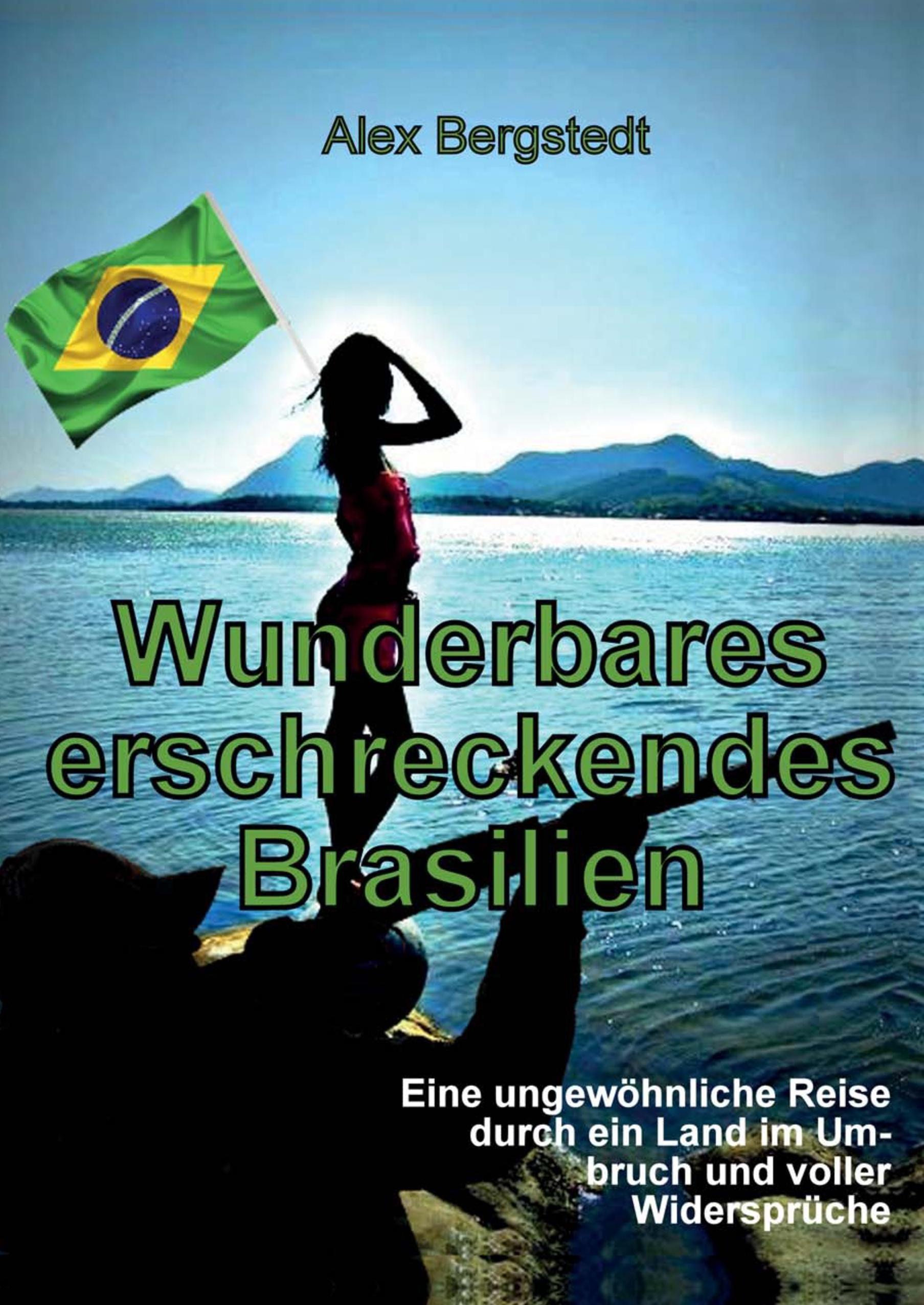 Wunderbares erschreckendes Brasilien