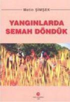 Yanginlarda Semah Döndük