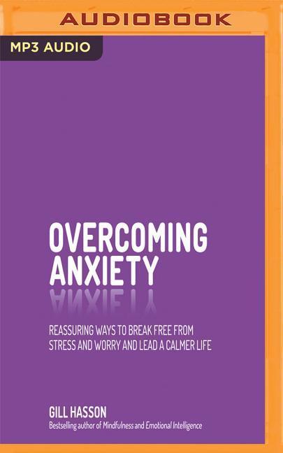 OVERCOMING ANXIETY           M