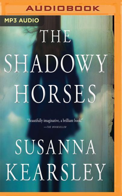 The Shadowy Horses