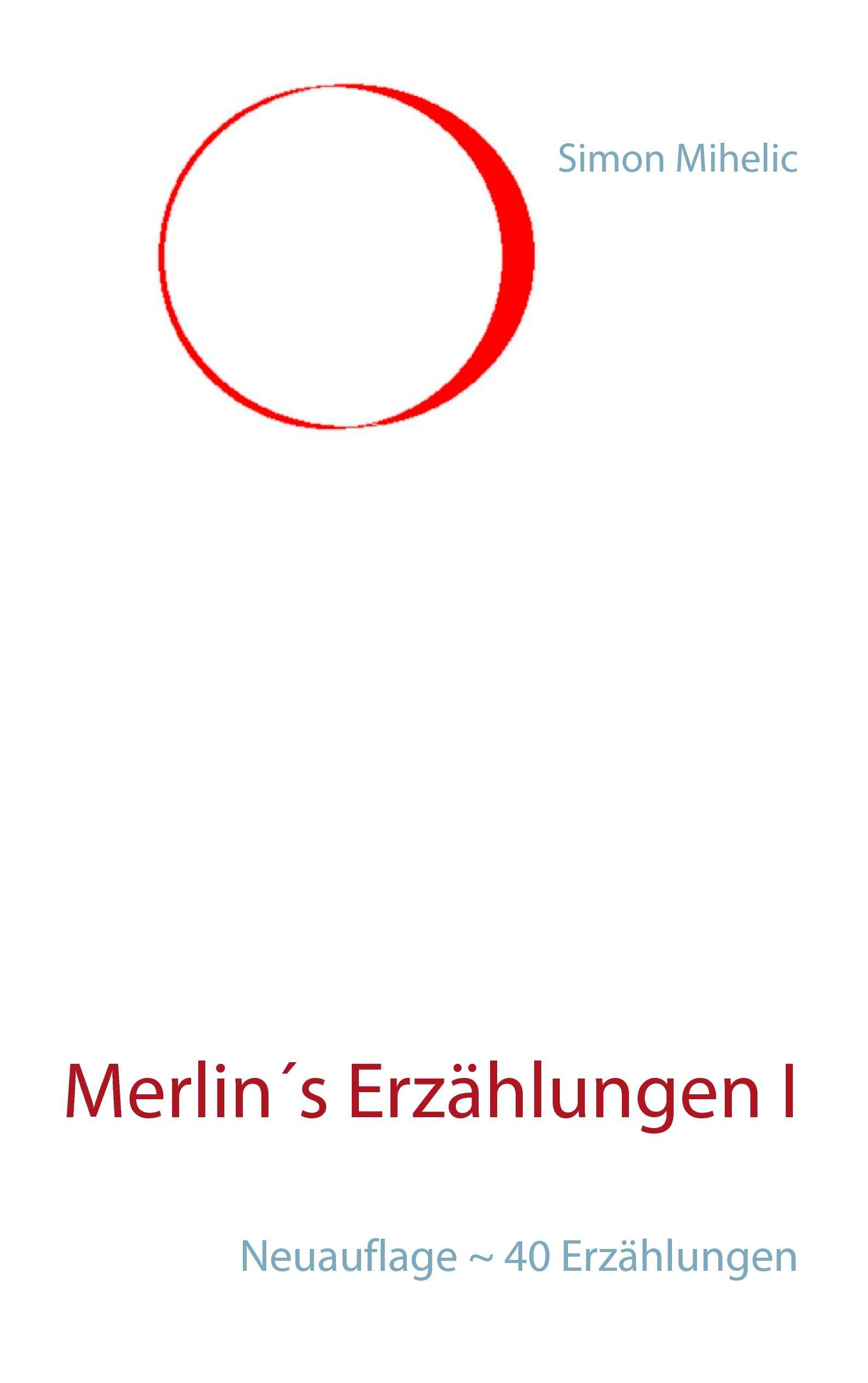 Merlin´s Erzählungen I