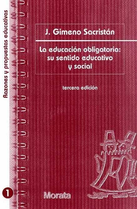 La educación obligatoria : su sentido educativo y social