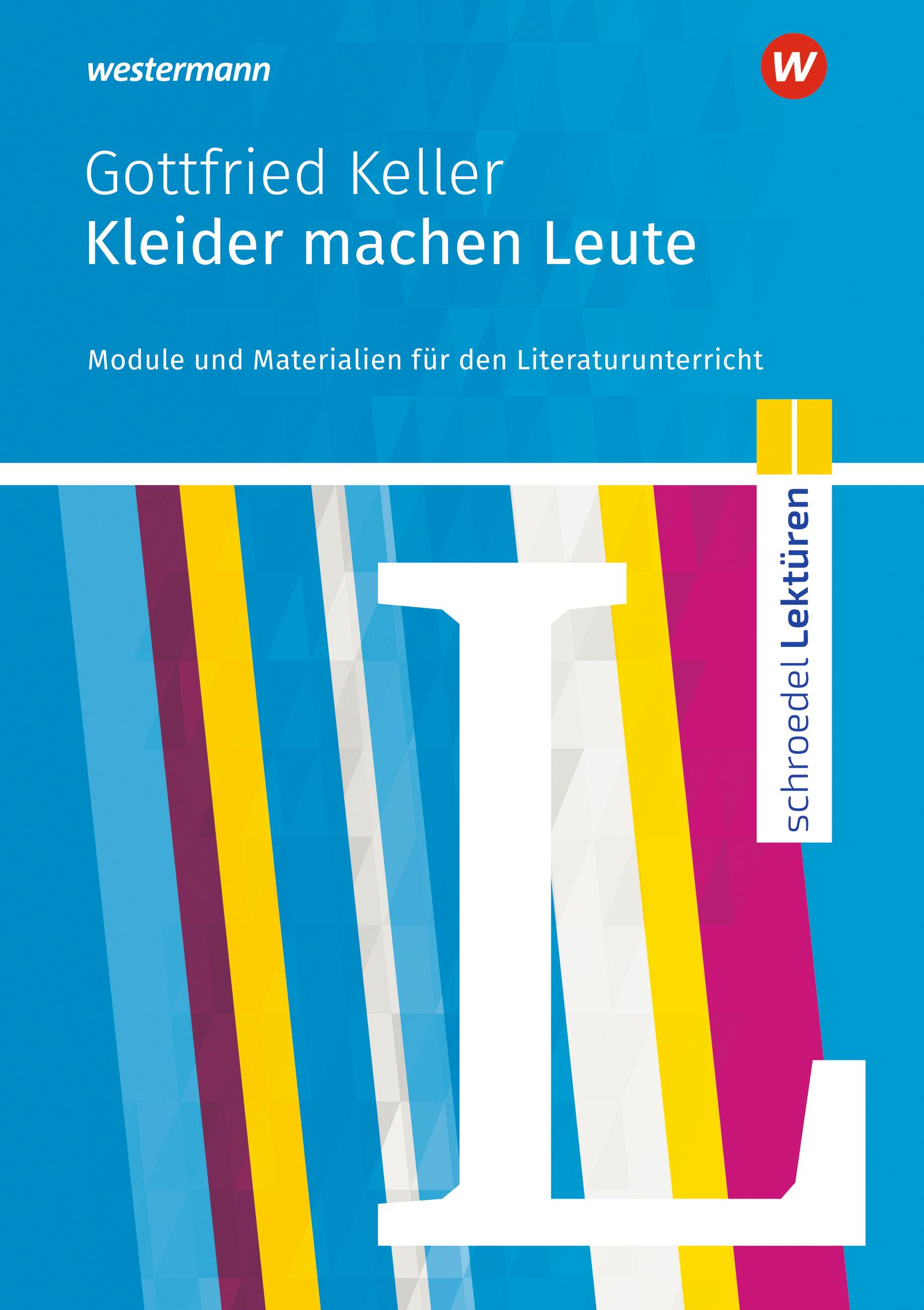 Kleider machen Leute:  Schroedel Lektüren