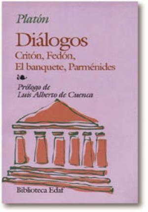 Diálogos ; Critón ; Fedón ; El Banquete ; Parménides