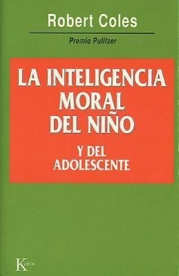 La Inteligencia Moral del Niño Y del Adolescente