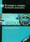 Tecnología e industria, realidades alcanzables