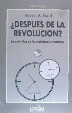 Después de la revolución : La autoridad en las sociedades democráticas