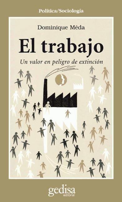 El trabajo : un valor en peligro de extinción