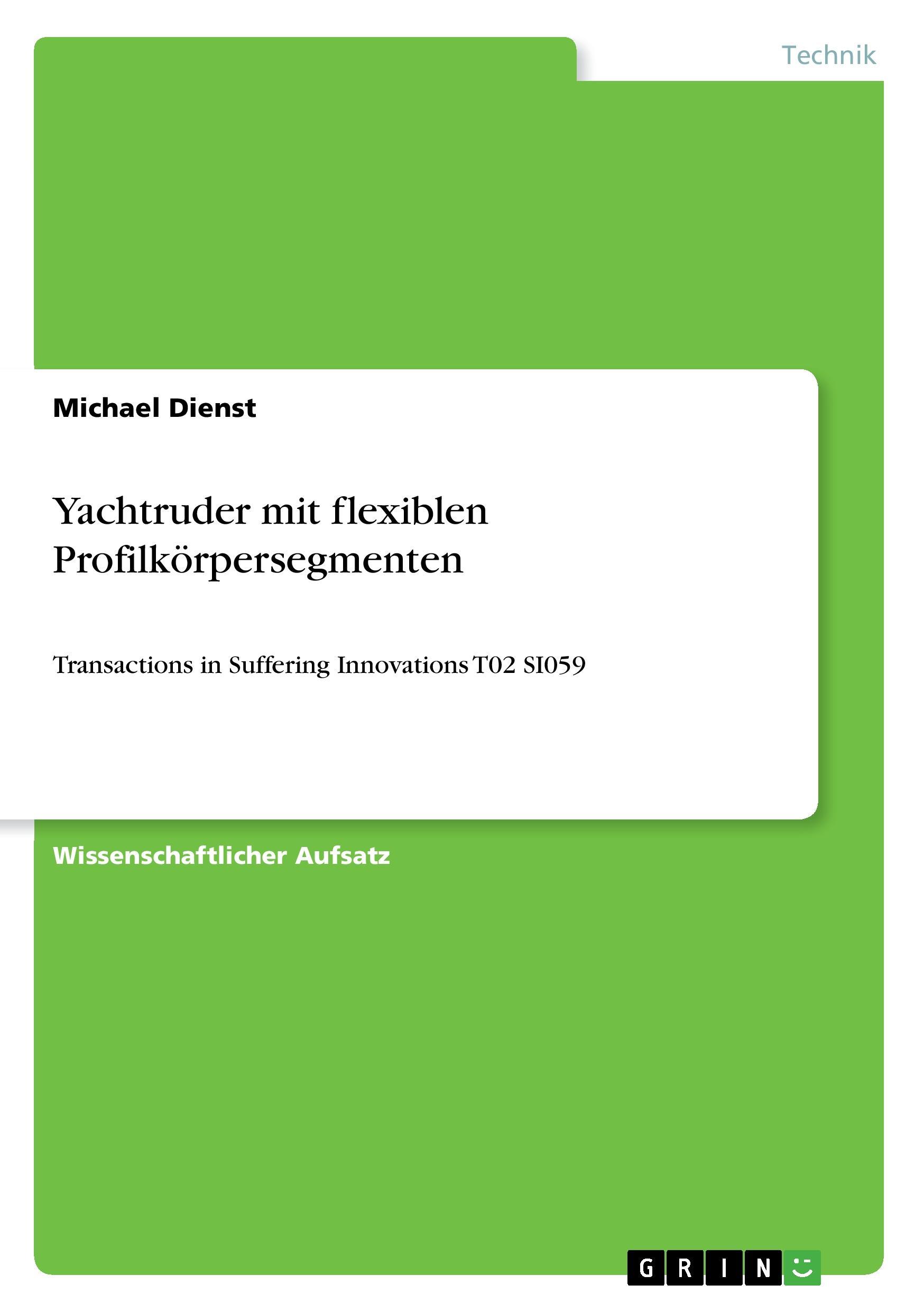 Yachtruder mit flexiblen Profilkörpersegmenten