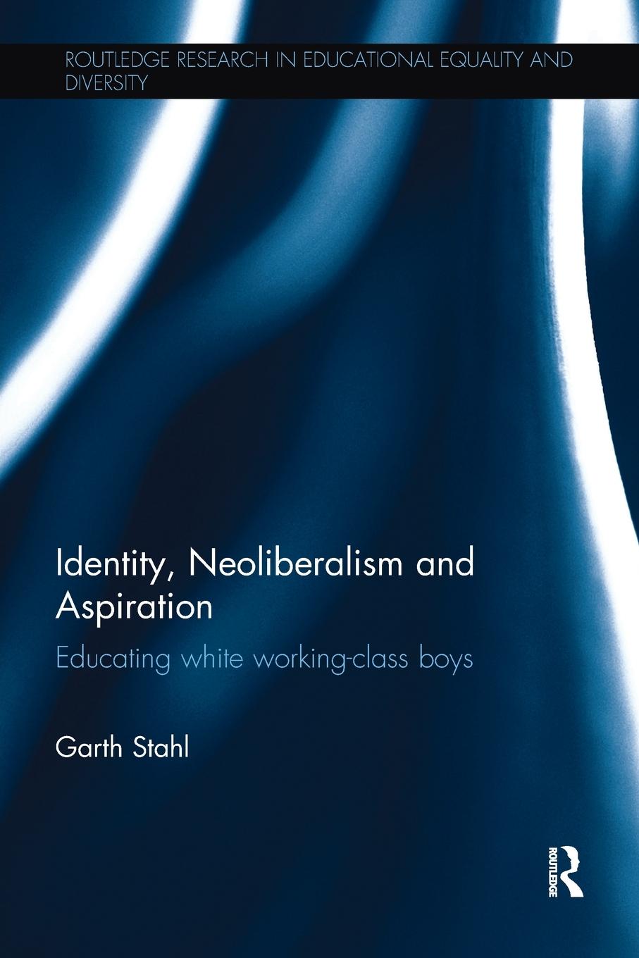 Identity, Neoliberalism and Aspiration