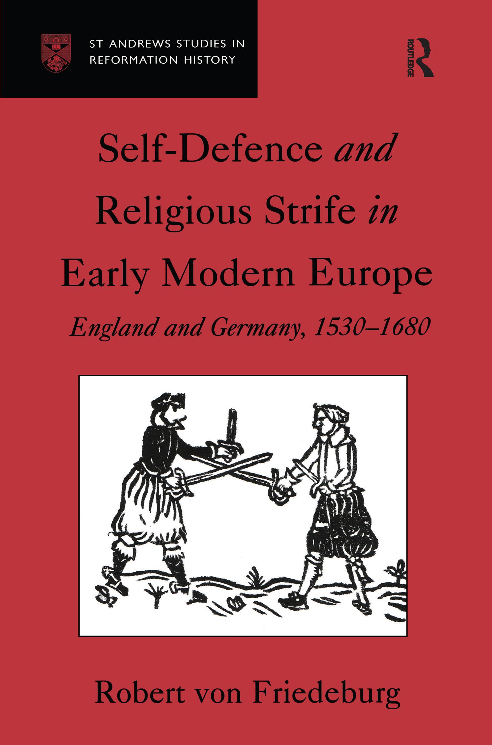 Self-Defence and Religious Strife in Early Modern Europe