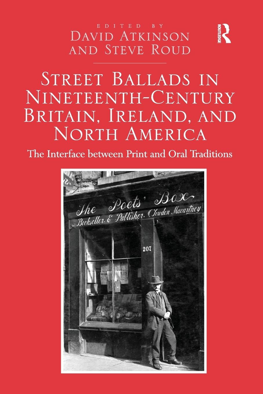 Street Ballads in Nineteenth-Century Britain, Ireland, and North America