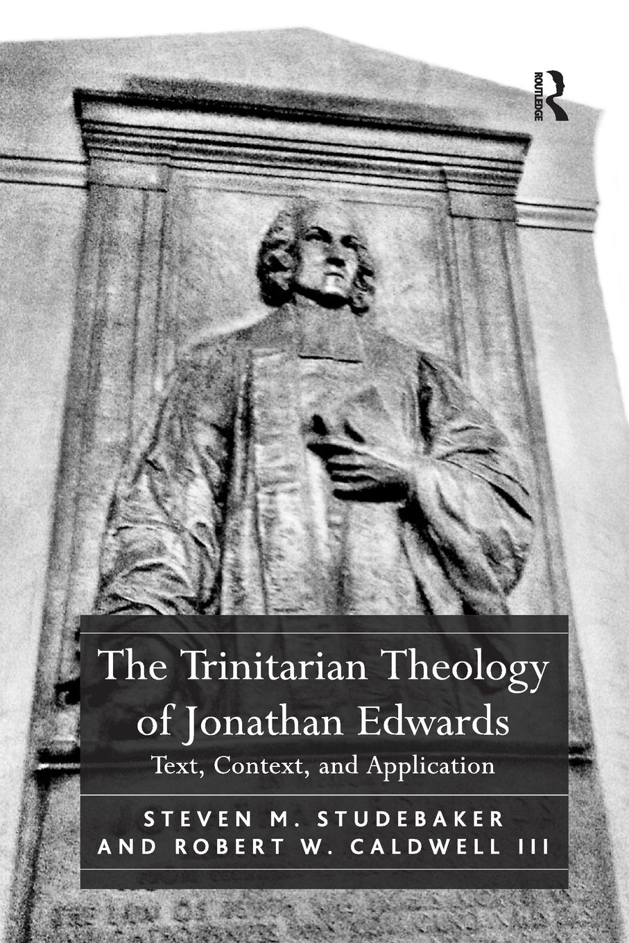 The Trinitarian Theology of Jonathan Edwards