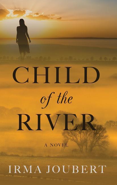 CHILD OF THE RIVER