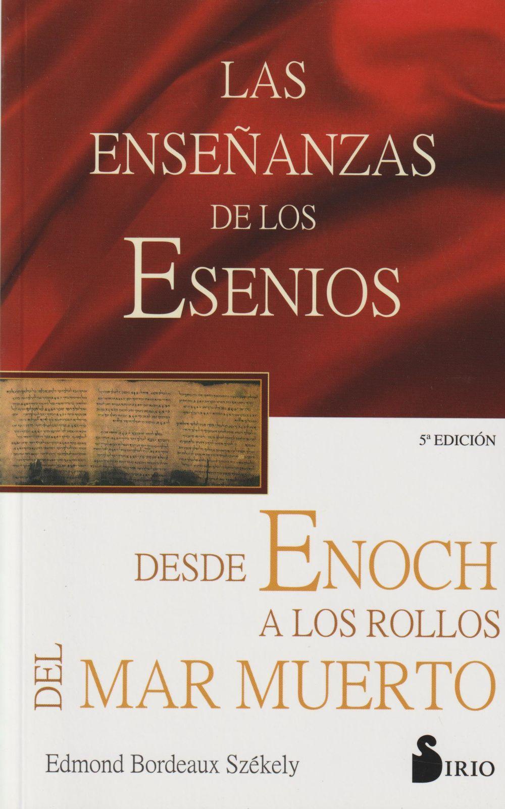 Las enseñanzas de los esenios desde Enoch hasta los rollos del Mar Muerto