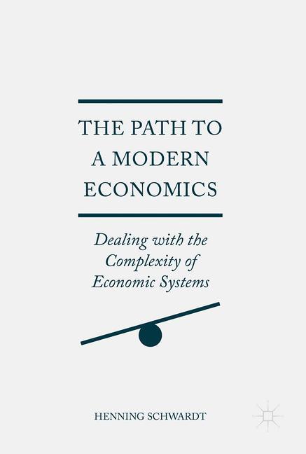 The Path to a Modern Economics