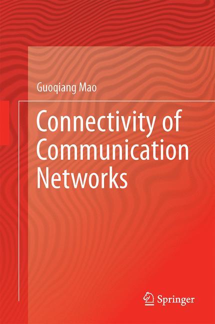 Connectivity of Communication Networks