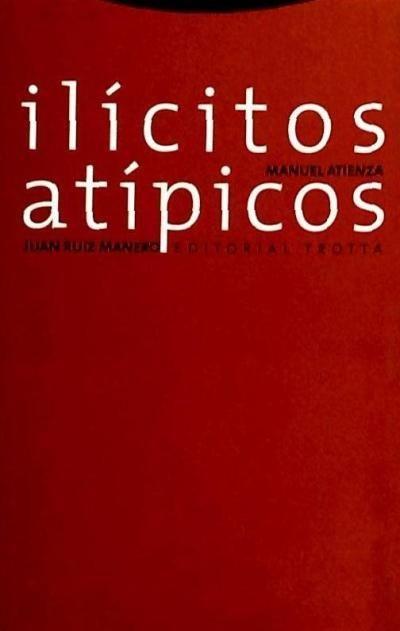 Ilícitos atípicos, sobre el abuso del derecho, el fraude de Ley y la desviación de poder