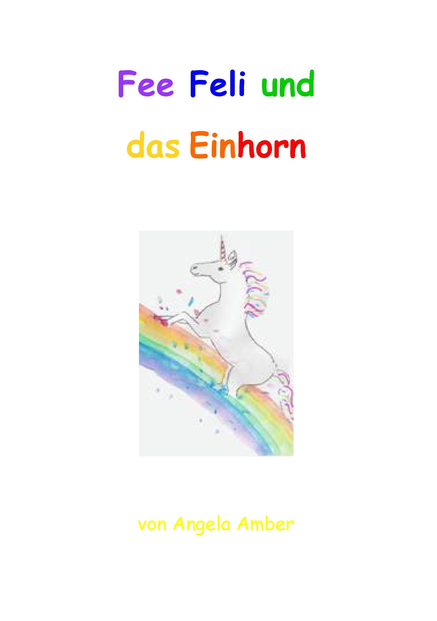 Fee Feli und das Einhorn